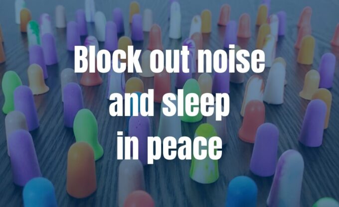 photo of many earplugs with text saying: block out noise and sleep in peace